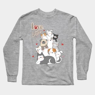 Love Litter Cats and Dogs Long Sleeve T-Shirt